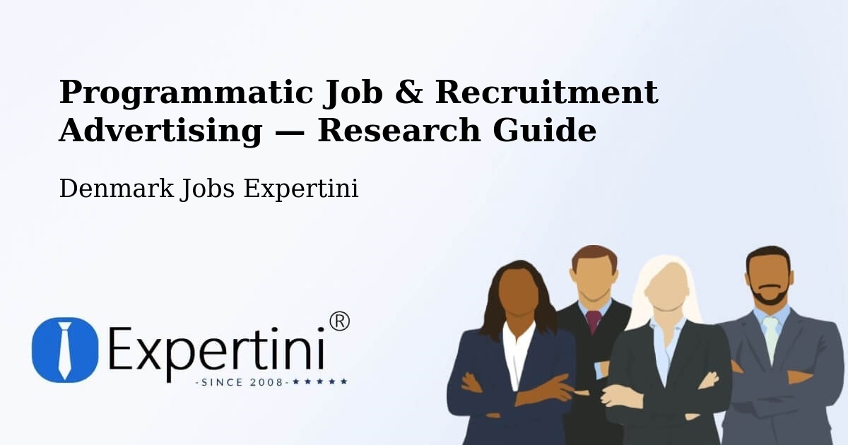 Programmatic Job & Recruitment Advertising — Research Guide – Gråsten